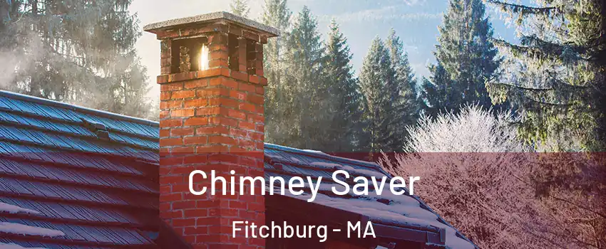  Chimney Saver Fitchburg - MA