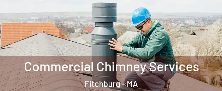  Commercial Chimney Services Fitchburg - MA