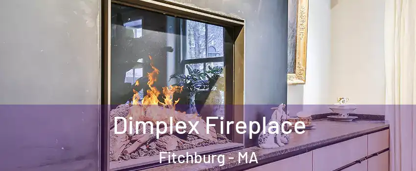  Dimplex Fireplace Fitchburg - MA