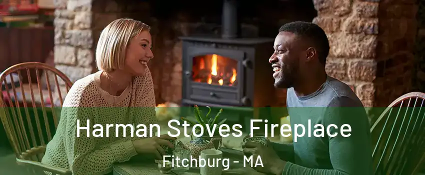  Harman Stoves Fireplace Fitchburg - MA