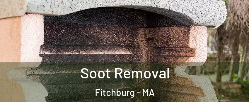  Soot Removal Fitchburg - MA